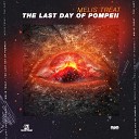 Melis Treat - The Last Day of Pompeii