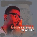 Bj white - Grateful