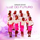 Luz do Futuro - Dirige o Meu Ser