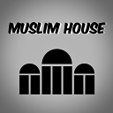 ZARACZ - Muslim House