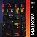 Malkom ITA - Bass Ride Radio Edit