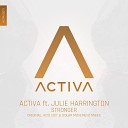 Activa feat Julie Harrington - Stronger Original Club Mix