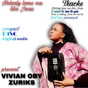 Vivian Oby Zuriks - Nobody Loves Me Like Jesus