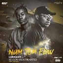 Lurhany feat Kelson Most Wanted - Num Tem Flow