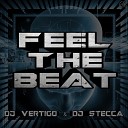 Dj Vertigo Dj Stecca - Feel The Beat Evolution Mix