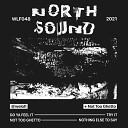 NorthSound - Nothing Else To Say