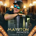 Mayrton Mendes - Volte Atr s