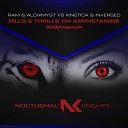 RAM Alchimyst Kinetica Inversed - Pills Thrills On Amphetamine RAMashup