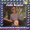 Julio Bruces - Mi Suegra Me Enterro Vivo