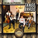 Tango Bardo - Ahora no me conoces