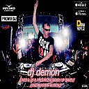 DJ DEMON - 15 ARASH HELENA GK DJ TIMUR SMIRNOV DJ LANE RASSTER WOO2TECH DJ DEMON DJARA NIGHT IN…