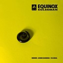 Soleeman - Equinox In DikA Remix