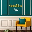 Dinnertime Jazz Coffee House Jazz Club - Waking Up Next to You