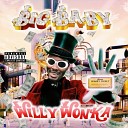Big Baby Scumbag - Willy Wonka