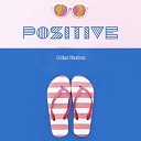 Summer Experience Music Set Positive Vibrations… - Chillout Party Groove
