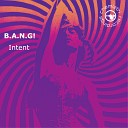 B A N G - Intent Instrumental Extended