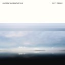 Andrew James Johnson - Lost Dream