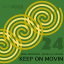 Greg Norwood Joe Silva Pucona - Keep On Movin