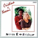 Cristina e Noemi - Santo o Senhor