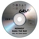 Kennedy - Bang The Box