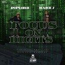 Mark J feat Poplord - Focus On Digits