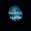 Meckenni - Medusa Radio Edit