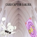 Big Shelter - Yasashisa no Tane From Card Captor Sakura