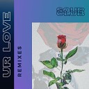 Soup Club - Ur Love Dan Vella Remix