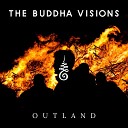 The Buddha Visions - Outland
