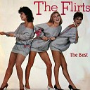 The Flirts - Helpless You Took My Love