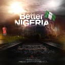 P Emmanuel - Better Nigeria