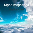 Mpho maphanga - Reya Go tumisha