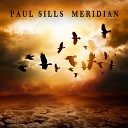 Paul Sills - Meridian Pt 2