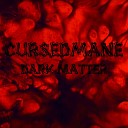 Cursedmane - Something Invisible