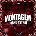 DJ PKZS - Montagem Piano Astral