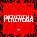 Dj Khalifa MC Pipokinha feat MANDRAKE DOS… - Perereka