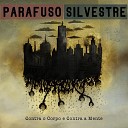 Parafuso Silvestre - Zero Um