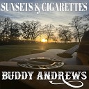 Buddy Andrews - Sunsets Cigarettes