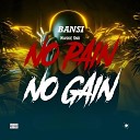 B nsi Waske Snr - No Pain No Gain
