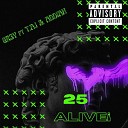 GR3Y feat T A I Addiah - 25 Alive feat T A I Addiah