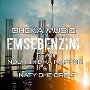 Bheka Musiq - Emsebenzini feat Ndurhh Dha Rapper Kinaty Dhe…