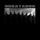Urbatarur - Rusted Memories