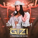 Gizi A Poderosa do Forro - Tenta Me Pegar