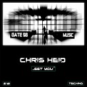 Chris Heid - Get You Original Mix