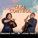 Jesse Pratt feat Arblakolo Toe - Take Control