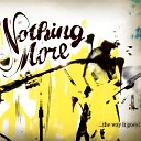 NOTHING MORE - In pieces