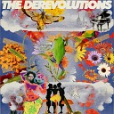 The Derevolutions - Best Day Ever