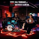 Bia Trindade MATHEUS ALMEIDA - Amor a Mar Sumac Live Sessions