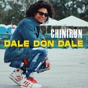 chinirun - Dale Don Dale