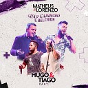 Matheus e Lorenzo feat Hugo Tiago - Ti o Carreiro e Belchior